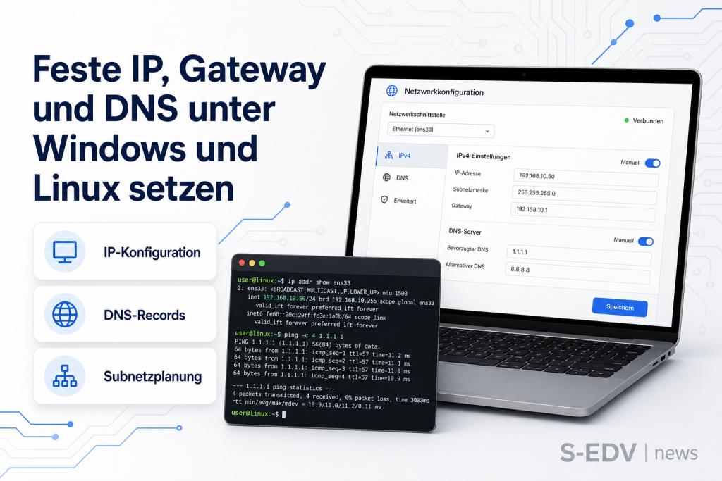 Feste IP, Gateway und DNS unter Windows und Linux setzen