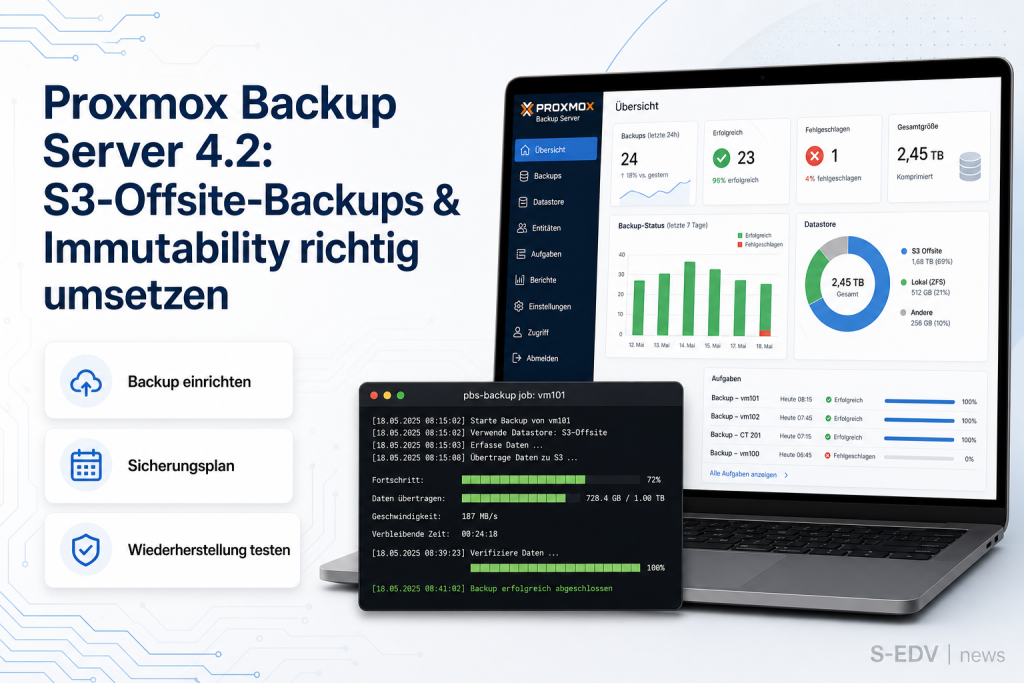 Proxmox Backup Server 4.2: S3-Offsite-Backups & Immutability richtig umsetzen