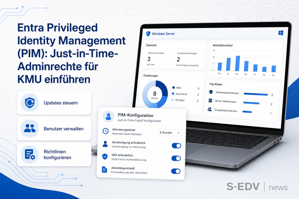 Entra Privileged Identity Management (PIM): Just-in-Time-Adminrechte für KMU einführen