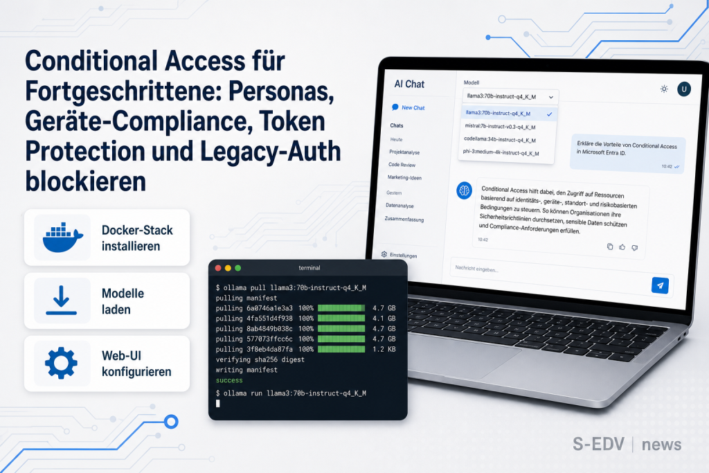 Conditional Access für Fortgeschrittene: Personas, Geräte-Compliance, Token Protection und Legacy-Auth blockieren