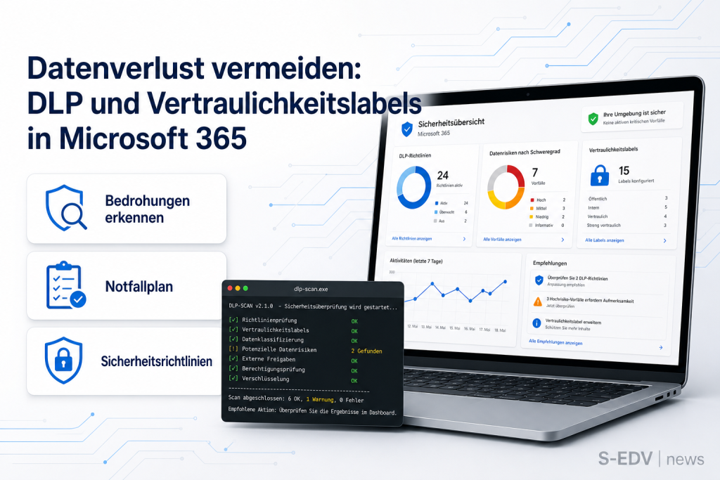 Datenverlust vermeiden: DLP und Vertraulichkeitslabels in Microsoft 365