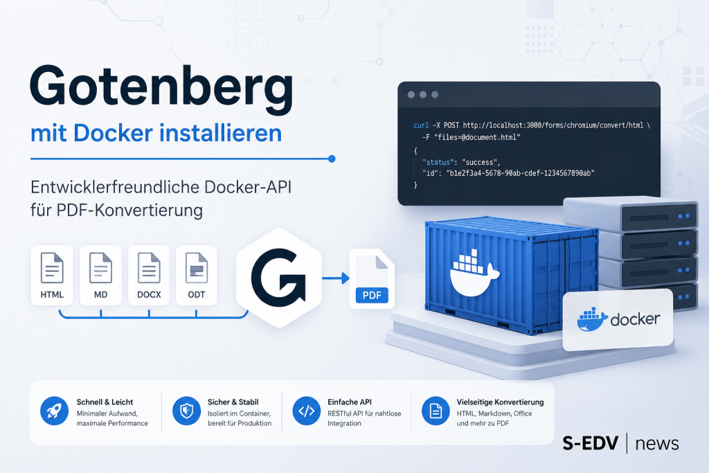 Illustration zur Installation von Gotenberg mit Docker. Die Grafik zeigt einen Docker-Container, einen Linux-Server, ein Terminal sowie die Konvertierung von HTML-, Markdown- und Office-Dokumenten in PDF über eine Docker-API. Titelbild für eine technische
