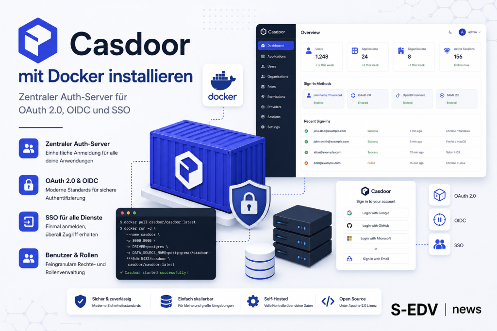 Casdoor mit Docker installieren: Zentraler Auth Server für OAuth 2.0, OpenID Connect und Single Sign On mit Docker Container, Benutzerverwaltung, Rollen, sicherer Authentifizierung und Self Hosting für moderne Webanwendungen.