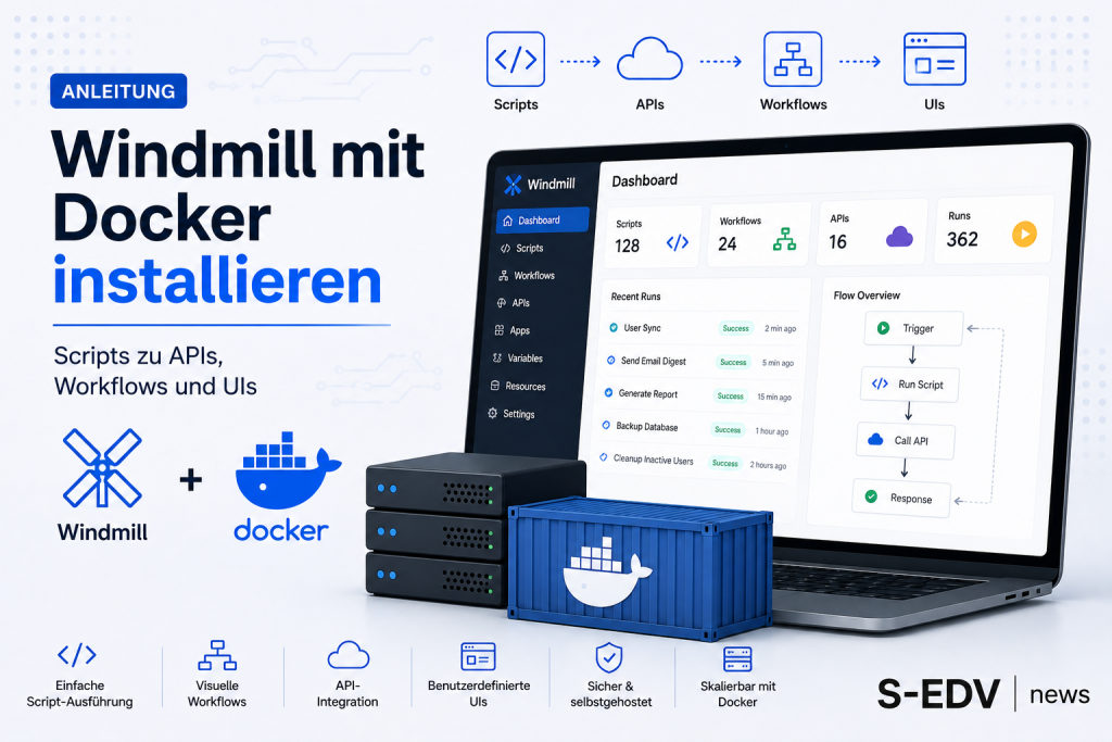 Windmill mit Docker installieren. Moderne IT Illustration einer selbstgehosteten Automatisierungsplattform mit Docker Containern, Script Ausführung, API Integration, Workflow Orchestrierung, benutzerdefinierten UIs und Server Infrastruktur für DevOps, Aut