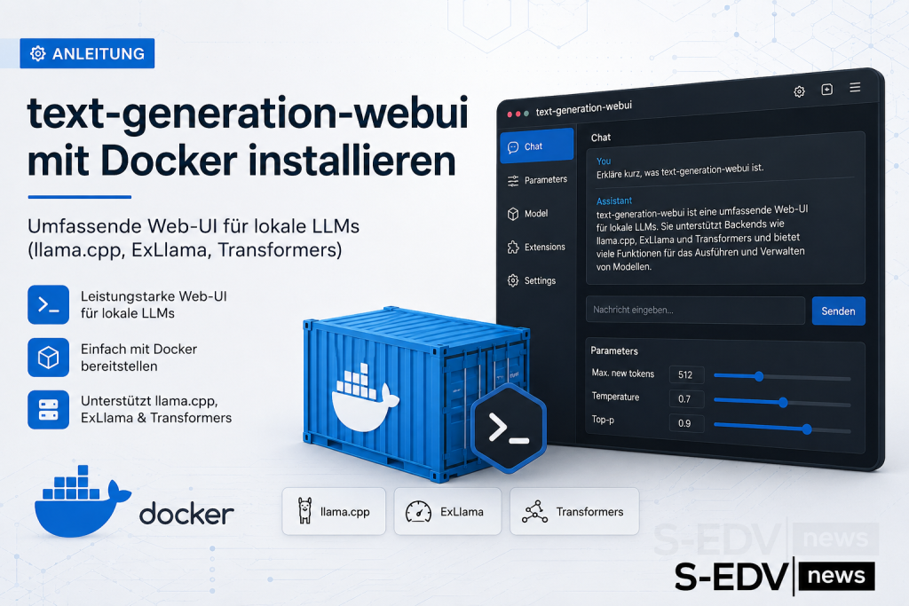 text-generation-webui mit Docker installieren, moderne Web-UI für lokale LLMs mit Unterstützung für llama.cpp, ExLlama und Transformers