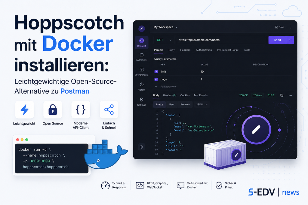 Hoppscotch mit Docker installieren und als leichtgewichtige Open Source Alternative zu Postman für REST APIs, GraphQL und WebSocket selbst hosten.