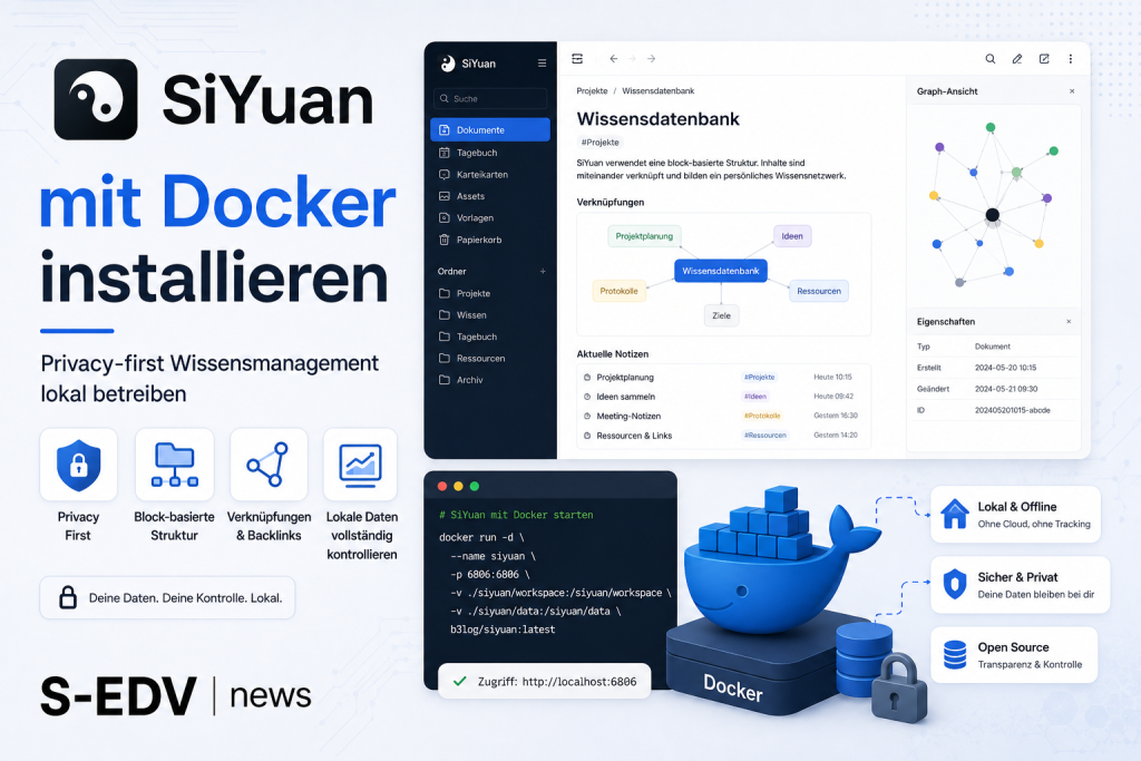 SiYuan mit Docker installieren: Privacy-first Wissensmanagement lokal betreiben mit blockbasierter Wissensdatenbank, Backlinks, Graph-Ansicht und vollständig kontrollierten lokalen Daten.