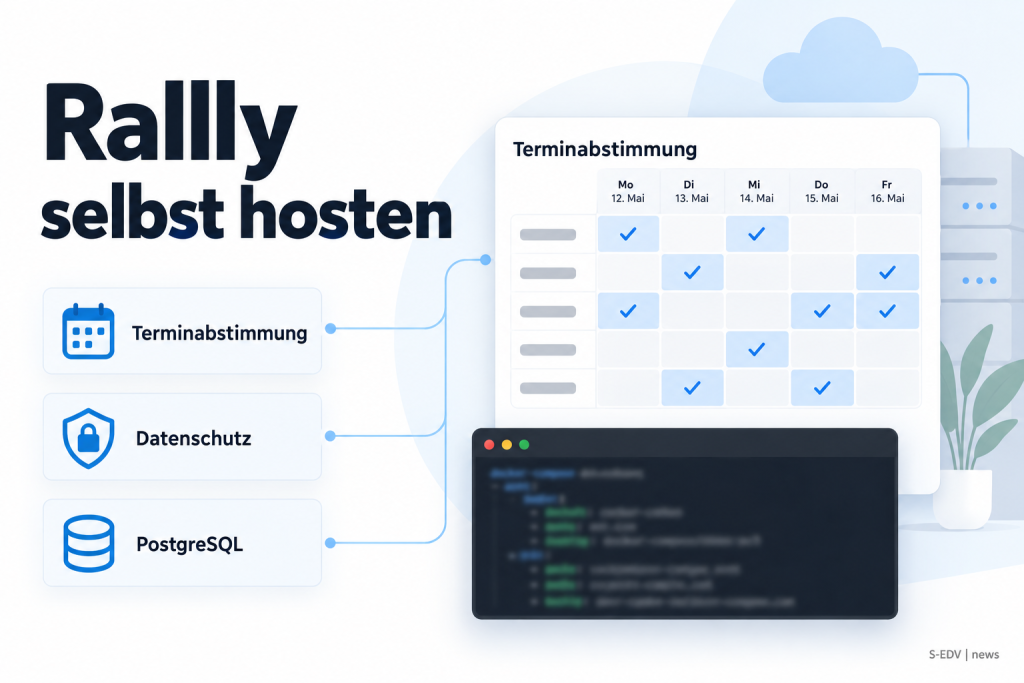 Grafik zur Anleitung: Rallly mit Docker Compose selbst hosten, mit Terminabstimmung, Datenschutz und PostgreSQL als Bausteinen