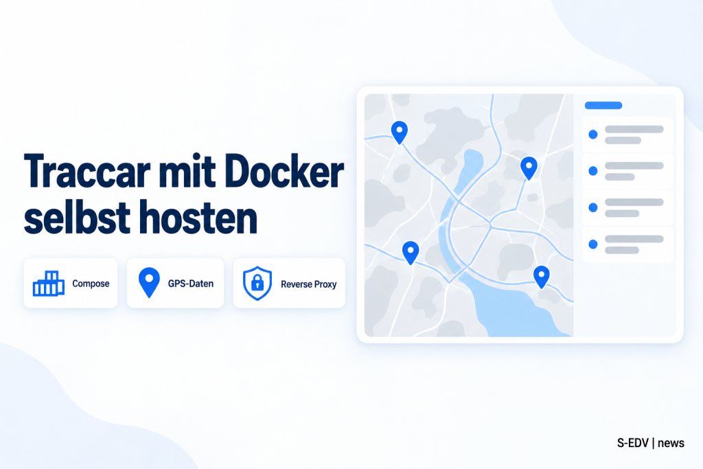 Illustration zur Anleitung: Schriftzug Traccar mit Docker selbst hosten neben drei Feature-Karten für Compose, GPS-Daten und Reverse Proxy sowie einem abstrakten Karten-Dashboard mit Positionsmarkern.