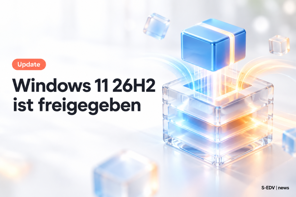 Abstraktes Update-Paket rastet in einen gläsernen Würfel ein, daneben die Überschrift Windows 11 26H2 ist freigegeben