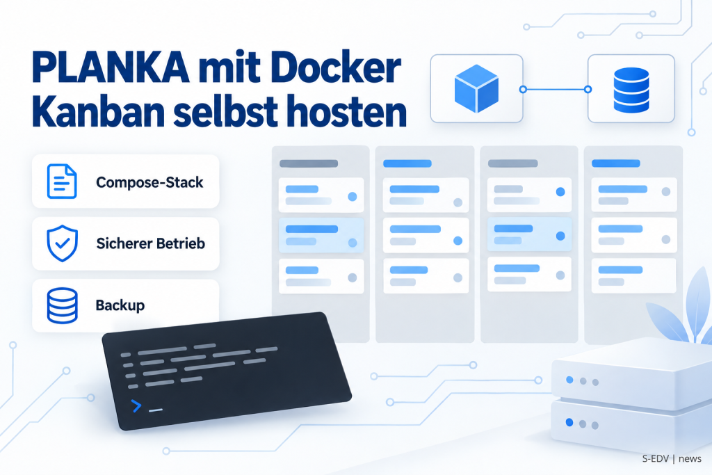 Grafik zur Anleitung: PLANKA mit Docker Compose als selbst gehostetes Kanban-Board, mit Compose-Stack, sicherem Betrieb und Backup