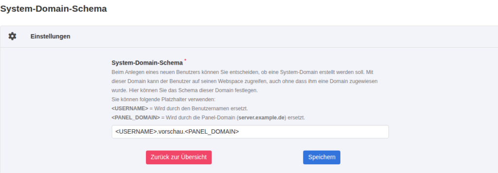 KeyHelp-Konfiguration System-Domain-Schema mit den Platzhaltern USERNAME und PANEL_DOMAIN und dem Wert USERNAME.vorschau.PANEL_DOMAIN