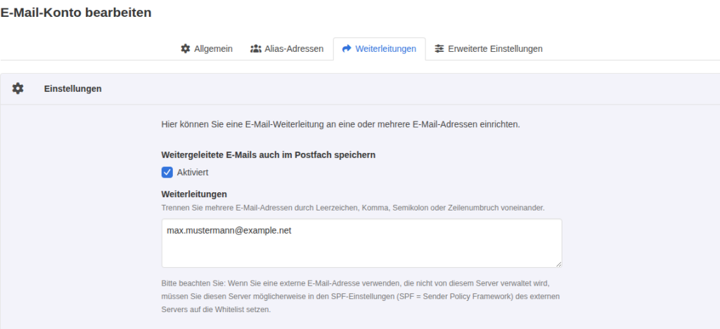 Reiter Weiterleitungen mit aktivierter Option Weitergeleitete E-Mails auch im Postfach speichern und der Zieladresse max.mustermann@example.net