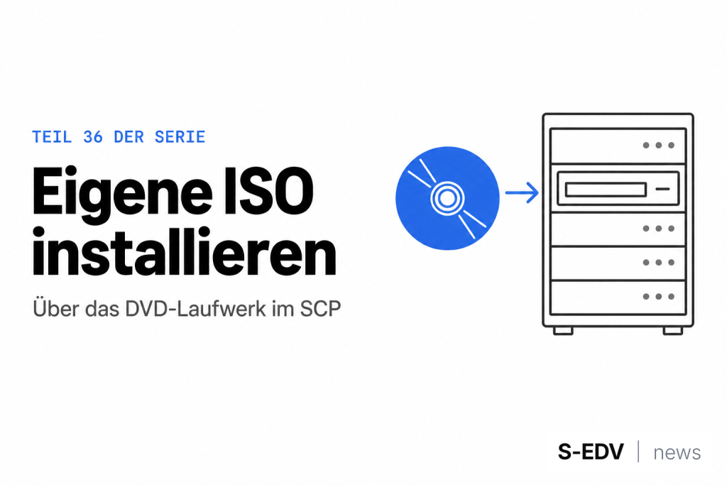 Titelbild: Eigene ISO mit Scheibe und Server, Teil 36 der netcup-Serie