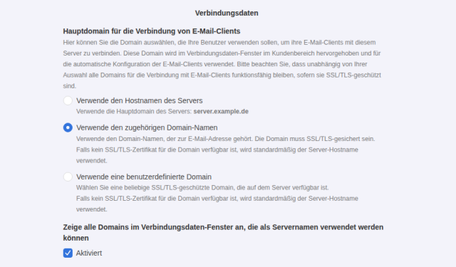 KeyHelp Konfiguration E-Mail-Server, Abschnitt Verbindungsdaten mit den drei Optionen für die Hauptdomain der E-Mail-Clients, ausgewählt ist Verwende den zugehörigen Domain-Namen