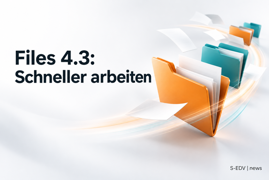 Dateiordner mit der Überschrift Files 4.3: Schneller arbeiten