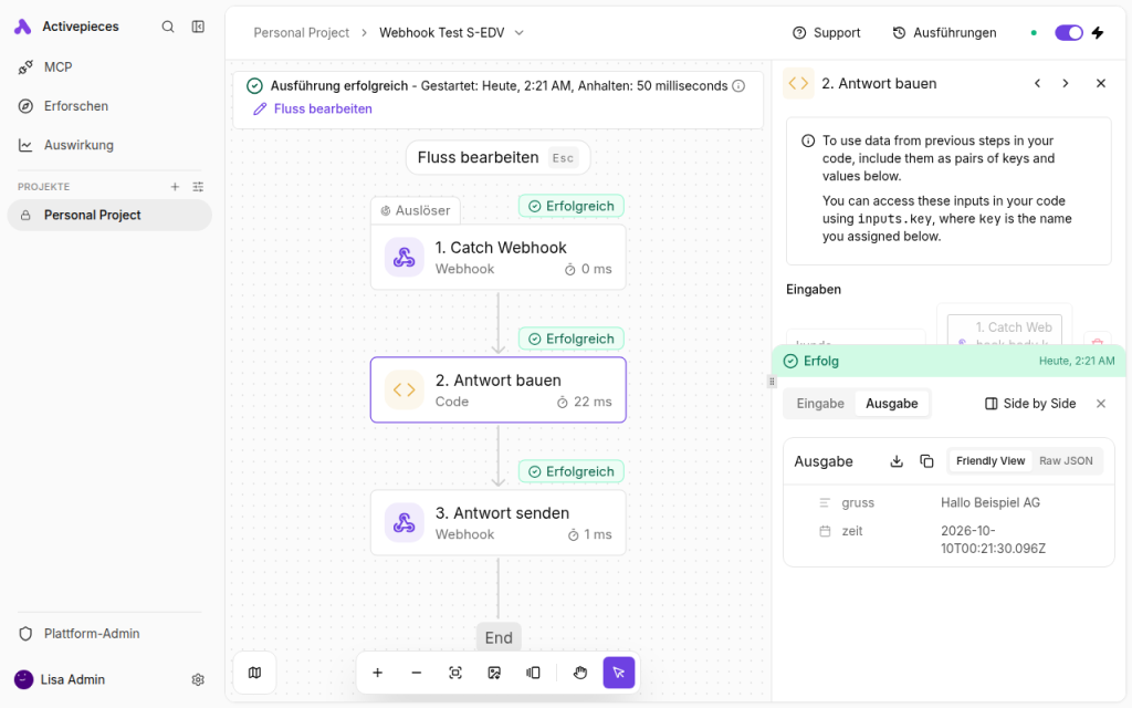 Activepieces Ausführungsansicht: alle drei Schritte erfolgreich, rechts die Ausgabe des Code-Schritts mit gruss Hallo Beispiel AG