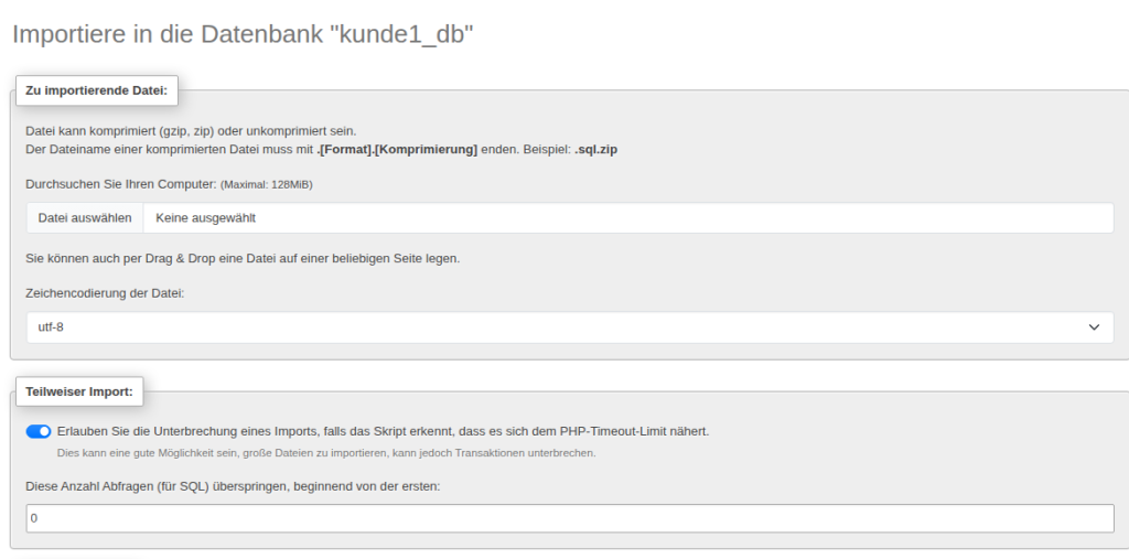 phpMyAdmin-Importseite für die Datenbank kunde1_db mit dem Hinweis Maximal 128MiB, Zeichencodierung utf-8 und aktivierter Option Teilweiser Import