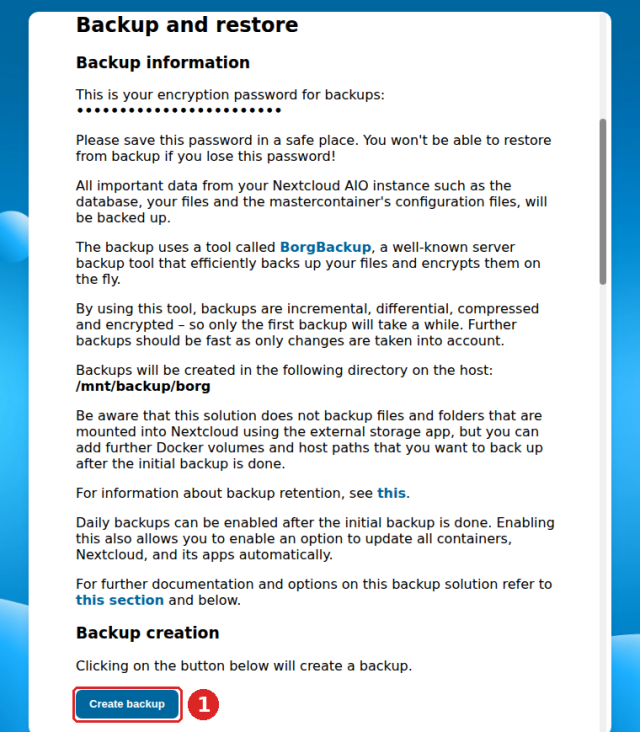 Nextcloud AIO, Bereich Backup and restore: Hinweis auf das Backup-Passwort (unkenntlich gemacht), Backup-Pfad /mnt/backup/borg und Schaltfläche Create backup (1)