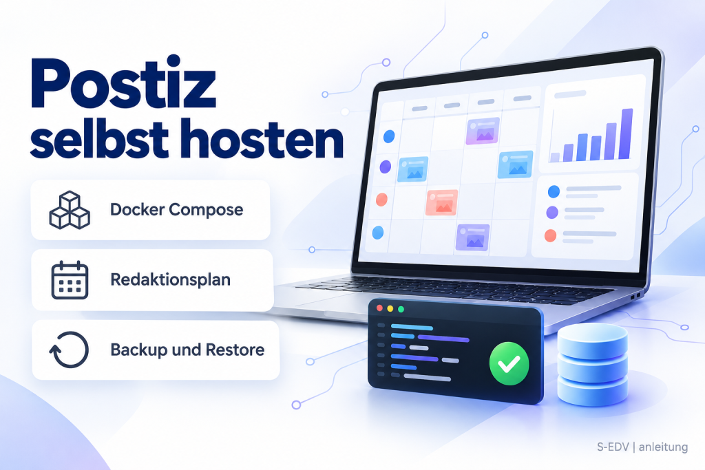 Titelbild: Postiz selbst hosten mit Docker Compose, Redaktionsplan sowie Backup und Restore