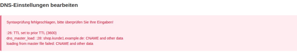 KeyHelp-Fehlermeldung Syntaxprüfung fehlgeschlagen mit dem BIND-Hinweis CNAME and other data für shop.kunde1.example.de