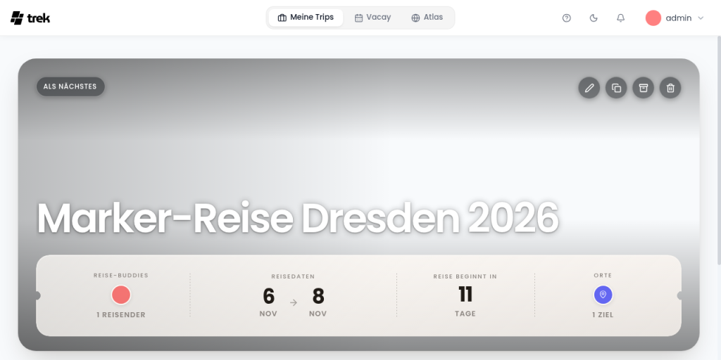 TREK 5.0 Dashboard mit der angelegten Marker-Reise Dresden 2026, Reisedaten und einem erfassten Ort